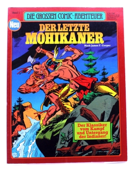 Die grossen Comic-Abenteuer Album Nr. 1: Der letzte Mohikaner nach James F. Cooper von Ehapa